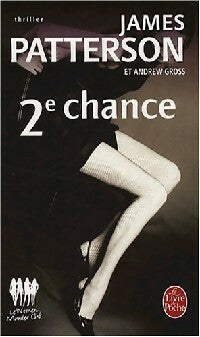Livrenpoche : Deuxième chance - James Patterson, Andrew Gross - Livre
