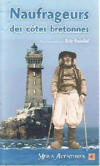 Livrenpoche : Naufrageurs & contrebandiers des côtes bretonnes - Eric Rondel - Livre