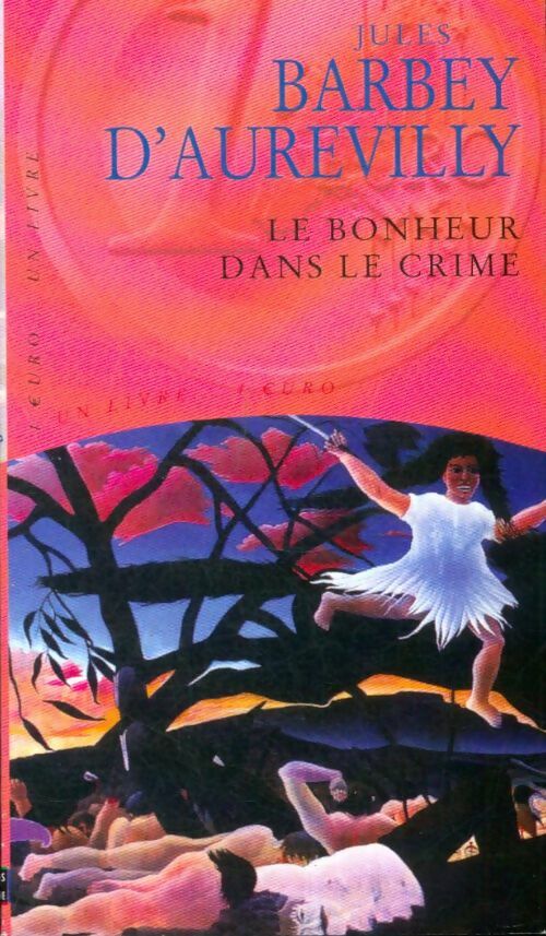Livrenpoche : Le bonheur dans le crime - Jules Barbey D'Aurevilly - Livre