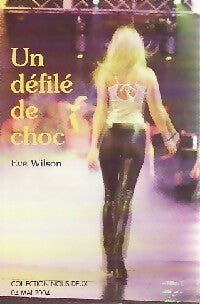 Livrenpoche : Un défilé de choc - Eve Wilson - Livre