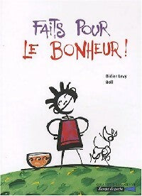 Faits pour le bonheur - Didier Lévy -  Lampe de poche - Livre