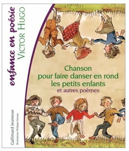 Livrenpoche : Chanson pour faire danser en rond les petits enfants et autres poèmes - Victor Hugo - Livre