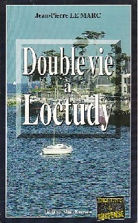 Livrenpoche : Double vie à Loctudy - Jean-Pierre Le Marc - Livre