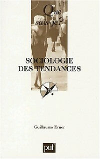 Livrenpoche : Sociologie des tendances - Guillaume Erner - Livre
