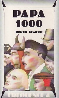 Livrenpoche : Papa 1000 - Robert Escarpit - Livre
