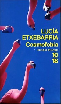 Livrenpoche : Cosmofobia - Lucìa Etxebarrìa - Livre