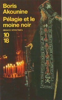 Pélagie et le moine noir - Boris Akounine - Livre