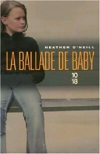 Livrenpoche : La ballade de Baby - Heather O'Neill - Livre