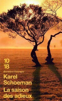 La saison des adieux - Karel Schoeman - Livre