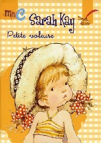 Petite voleuse ! - Sarah Kay - Livre