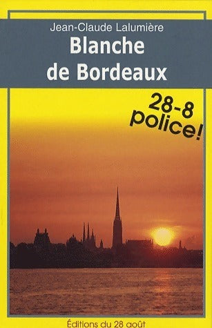 Livrenpoche : Blanche de Bordeaux - Jean-Claude Lalumière - Livre