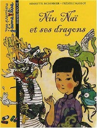 Livrenpoche : Niu Naï et ses dragons - Henriette Bichonnier - Livre
