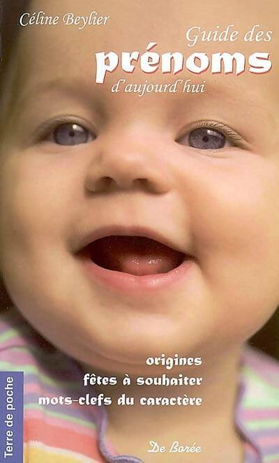 Livrenpoche : Guide des prénoms d'aujourd'hui - Céline Beylier - Livre