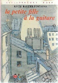 Livrenpoche : La petite fille à la guitare - Lucie Rauzier-Fontayne - Livre