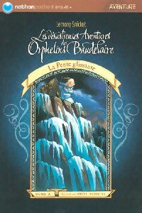 Livrenpoche : Les désastreuses aventures des enfants Baudelaire Tome X : La pente glissante - Lemony Snicket - Livre