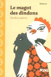 Le magot des dindons - Claudine Aubrun -  Mini Syros - Livre
