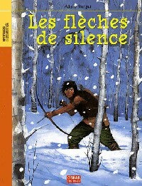 Livrenpoche : Les flèches de silence - Alain Surget - Livre
