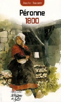 Livrenpoche : Péronne 1800 - Josette Buzaré - Livre