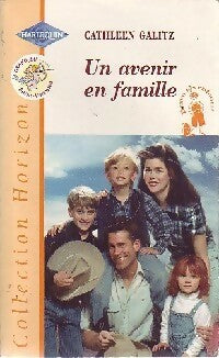 Livrenpoche : Un avenir en famille - Cathleen Galitz - Livre