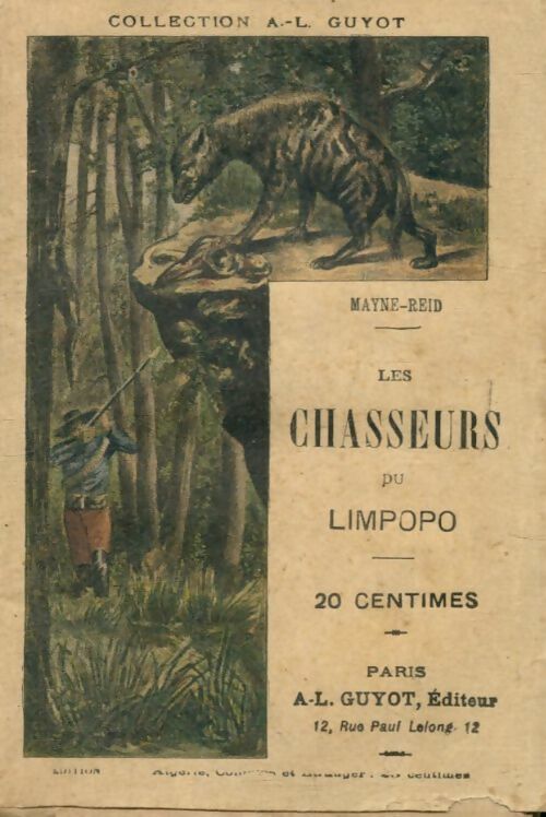 Livrenpoche : Les chasseurs du limpopo - Thomas Mayne Reid - Livre