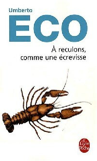 Livrenpoche : A reculons comme une écrevisse - Umberto Eco - Livre