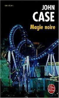 Livrenpoche : Magie noire - John Case - Livre
