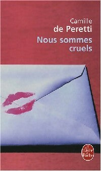 Nous sommes cruels - Camille De Peretti -  Le Livre de Poche - Livre