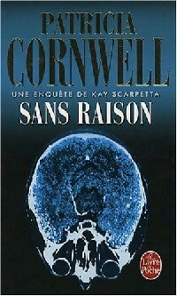 Livrenpoche : Sans raison - Patricia Daniels Cornwell - Livre