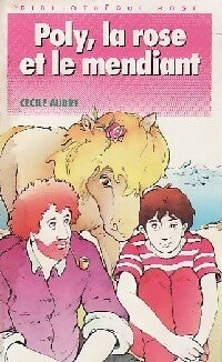 Livrenpoche : Poly, la rose et le mendiant - Cécile Aubry - Livre