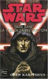 Livrenpoche : La voie de la destruction - Drew Karpyshyn - Livre