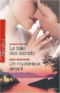 Livrenpoche : La baie des secrets / Un mystérieux amant - Dixie Browning, Susan Napier - Livre