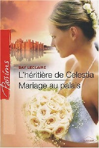 Livrenpoche : L'héritière de Celestia / Mariage au palais - Day Leclaire - Livre