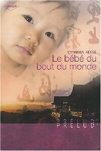 Livrenpoche : Le bébé du bout du monde - Cynthia Reese - Livre