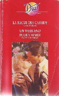 Livrenpoche : La bague des Cassidy / Un week-end pour s'aimer - Gina Wilkins, Laurien Berenson - Livre