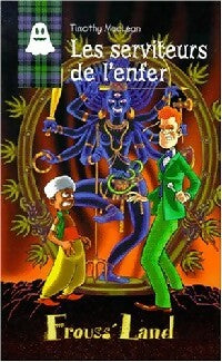Livrenpoche : Les serviteurs de l'enfer - Timothy MacLean - Livre