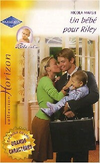 Livrenpoche : Un bébé pour Riley - Nicola Marsh - Livre