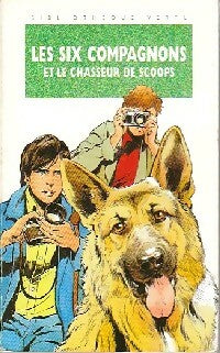 Livrenpoche : Les six compagnons et le chasseur de scoops - Paul-Jacques Bonzon, Pierre Dautun - Livre