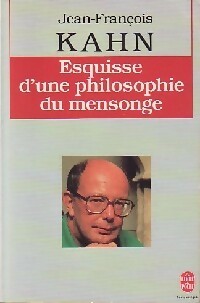 Livrenpoche : Esquisse d'une philosophie du mensonge - Jean-François Kahn - Livre