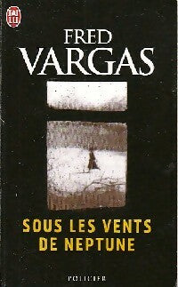 Livrenpoche : Sous les vents de Neptune - Fred Vargas - Livre