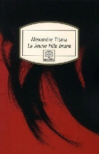 Livrenpoche : La jeune fille brune - Alexandre Tisma - Livre
