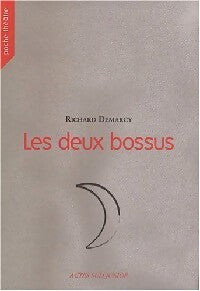 Les deux bossus - Richard Demarcy - Livre