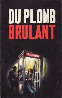 Livrenpoche : Du plomb brulant - Adrien Sobra - Livre