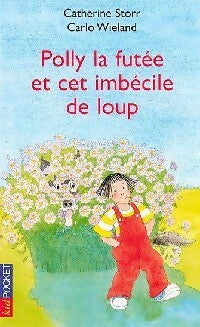 Livrenpoche : Polly la futée et cet imbécile de loup - Catherine Storr - Livre