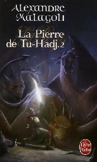 La pierre de Tu-Hadj Tome II : Les voix de la mer - Alexandre Malagoli - Livre