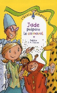 Livrenpoche : Jade prépare le carnaval - Pakita - Livre