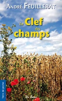 Livrenpoche : La clef des champs - André Feuillerat - Livre