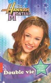 Livrenpoche : Hannah Montana Tome IV : Double vie - M.C King - Livre