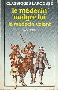 Livrenpoche : Le médecin malgré lui / Le médecin volant - Molière - Livre