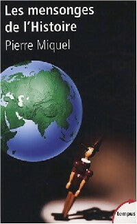 Livrenpoche : Les mensonges de l'Histoire - Pierre Miquel - Livre