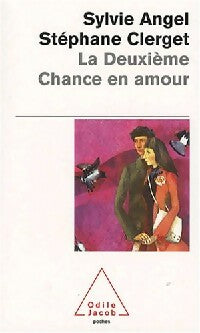 Livrenpoche : La deuxième chance en amour - Stéphane Clerget, Sylvie Angel - Livre